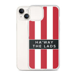 Ha'way The Lads Red and White Stripes SAFC Mackem iPhone Case