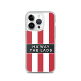 Ha'way The Lads Red and White Stripes SAFC Mackem iPhone Case