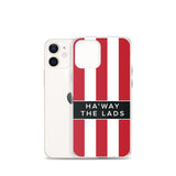 Ha'way The Lads Red and White Stripes SAFC Mackem iPhone Case