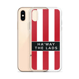 Ha'way The Lads Red and White Stripes SAFC Mackem iPhone Case
