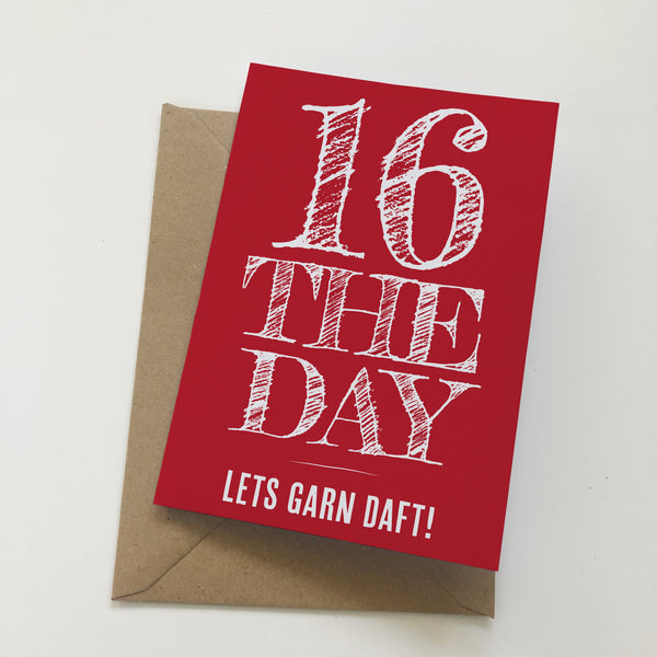 16 The Day Lets Garn Daft! Mackem Card Birthday Card