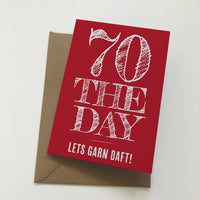 70 The Day Lets Garn Daft! Mackem Card Birthday Card