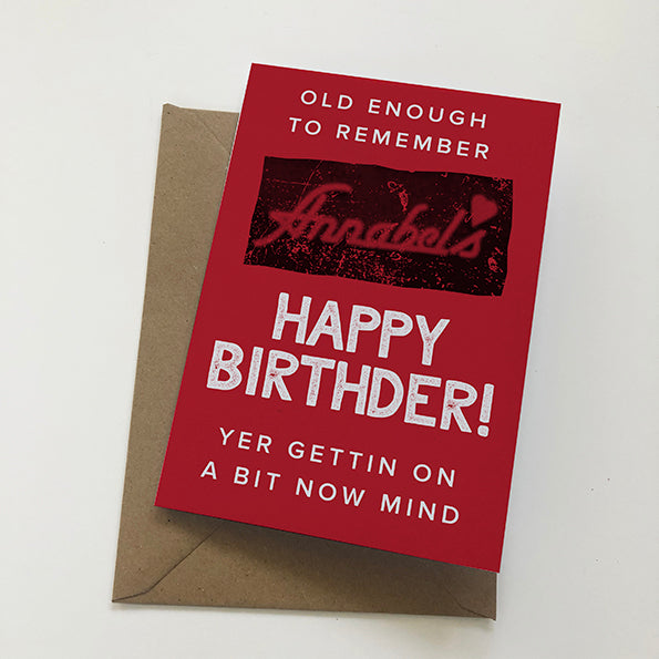 Old Enough To Remember Annabel's Mackem Card Birthday Card