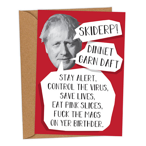 Mackem Boris Johnson. Stay Alert. Control The Virus. Save Lives. Eat Pink Slices. Fuck The Mags. On Yer Birthder.  Birthder Card Mackem Birthday Card