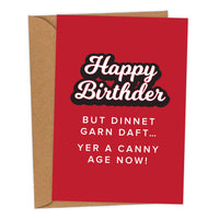 Happy Birthder But Dinnet Garn Daft! Mackem Birthday Card
