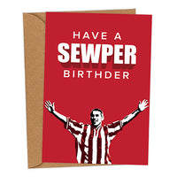 Have A Sewper Birthder Kevin Phillips SAFC Mackem Birthday Card