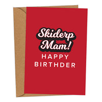 Skiderp Mam! Happy Birthder Mackem Birthday Card