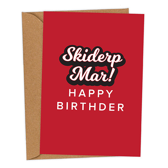 Skiderp Mar! Happy Birthder Mackem Birthday Card