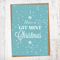 Have a Git Mint Christmas Mackem Christmas card