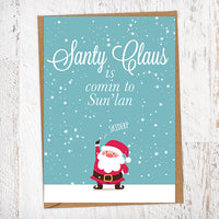 Santy Claus Is Comin To Sun'lan Mackem Christmas card