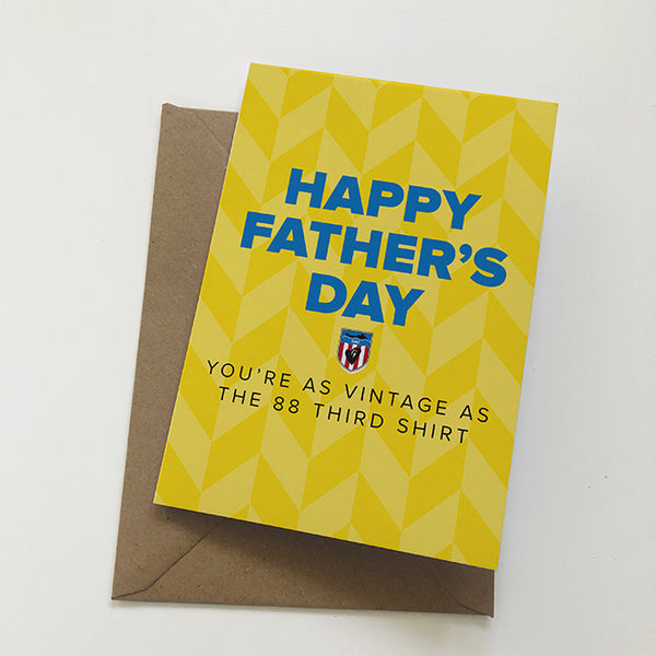 You're as Vintage as the 1988 Third Shirt Mackem Card Father's Day Card