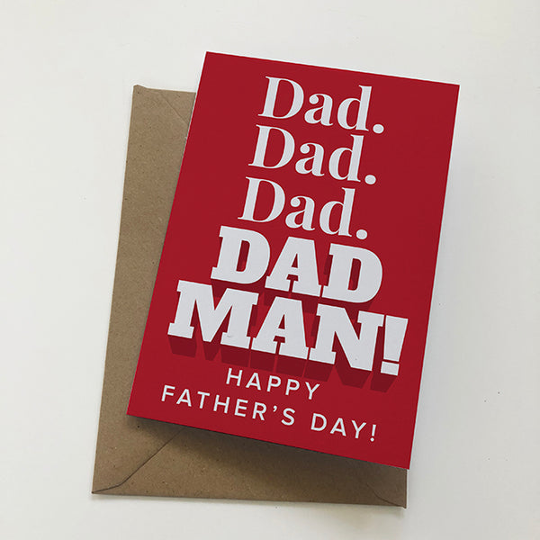 Dad. Dad.Dad. DAD MAN! Mackem Card Father's Day Card