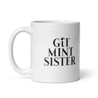 Git Mint Sister Mackem Mug