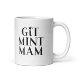 Git Mint Mam Mackem Mug
