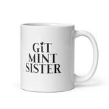 Git Mint Sister Mackem Mug